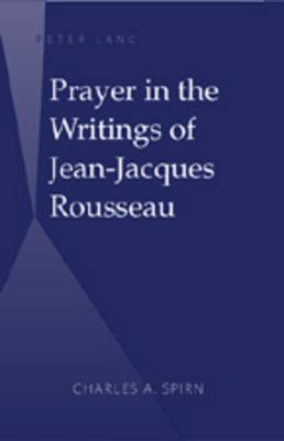 Prayer in the Writings of Jean-Jacques Rousseau