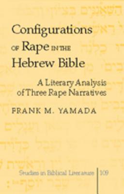 Configurations of Rape in the Hebrew Bible