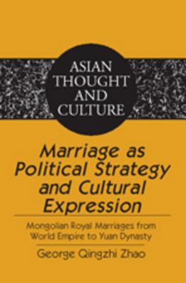 Marriage as Political Strategy and Cultural Expression