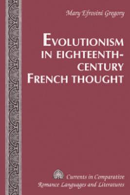 Evolutionism in Eighteenth-Century French Thought