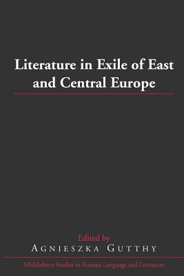 Literature in Exile of East and Central Europe