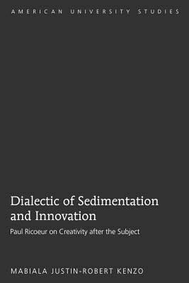 Dialectic of Sedimentation and Innovation