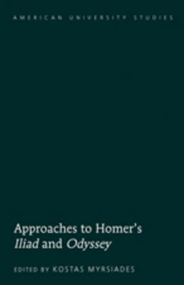 Approaches to Homer's "Iliad" and "Odyssey"