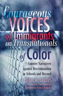 Courageous Voices of Immigrants and Transnationals of Color