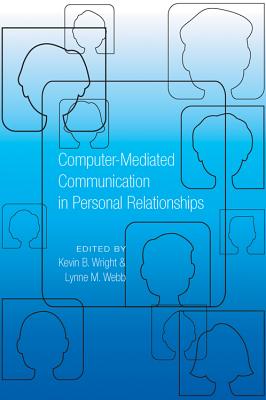 Computer-Mediated Communication in Personal Relationships