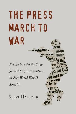 The Press March to War