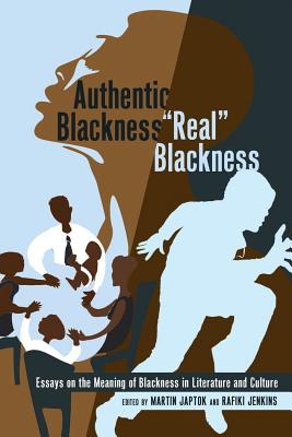 Authentic Blackness - "Real" Blackness