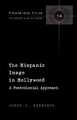 The Hispanic Image in Hollywood