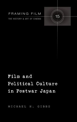 Film and Political Culture in Postwar Japan