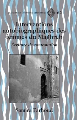 Interventions Autobiographiques des Femmes du Maghreb