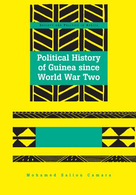 Political History of Guinea since World War Two