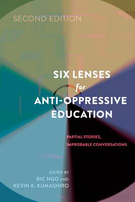 Six Lenses for Anti-Oppressive Education