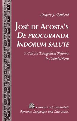 Jose de Acosta's "De procuranda Indorum salute"