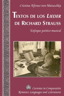 Textos de los Lieder de Richard Strauss; Enfoque poetico-musical