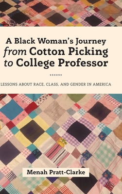 A Black Woman's Journey from Cotton Picking to College Professor