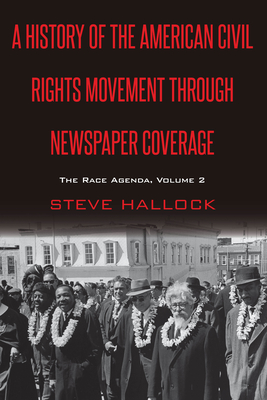 A History of the American Civil Rights Movement Through Newspaper Coverage