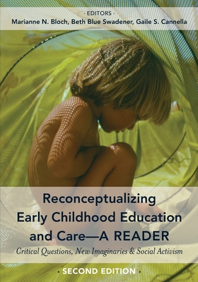 Reconceptualizing Early Childhood Education and Care-A Reader