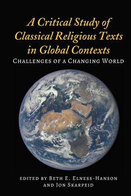 A Critical Study of Classical Religious Texts in Global Contexts