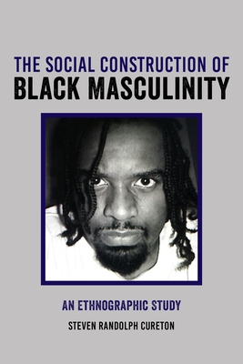 The Social Construction of Black Masculinity