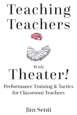 Teaching Teachers With Theater!