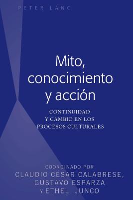 Mito, conocimiento y accion