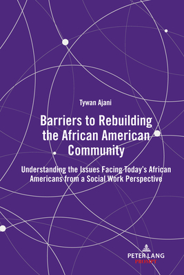 Barriers to Rebuilding the African American Community