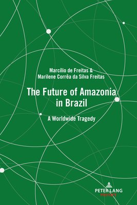 The Future of Amazonia in Brazil