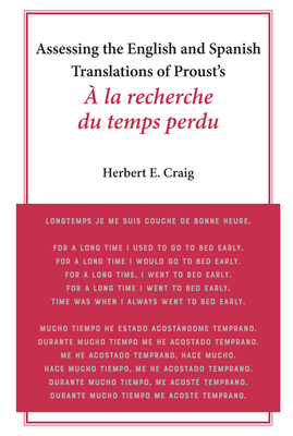 Assessing the English and Spanish Translations of Proust's A la recherche du temps perdu"