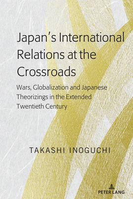 Japan''s International Relations at the Crossroads