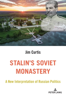 Stalin's Soviet Monastery