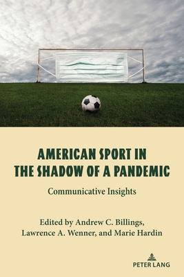 American Sport in the Shadow of a Pandemic