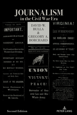 Journalism in the Civil War Era (Second Edition)