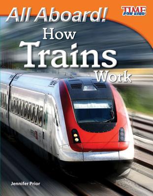 All Aboard! How Trains Work