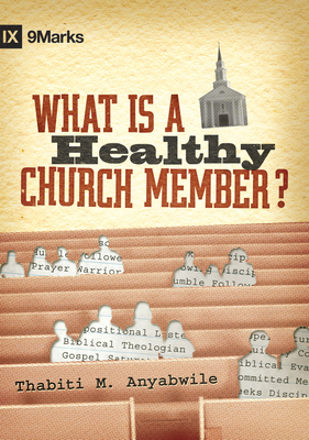 What Is a Healthy Church Member?