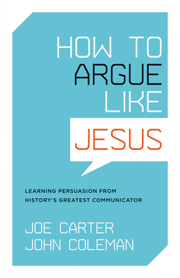 How to Argue like Jesus