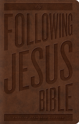 ESV Following Jesus Bible