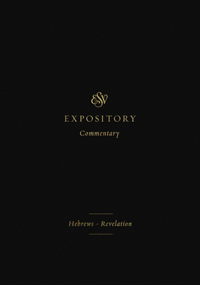 ESV Expository Commentary