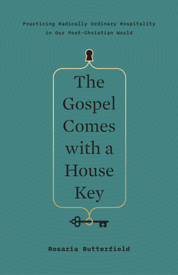 The Gospel Comes with a House Key