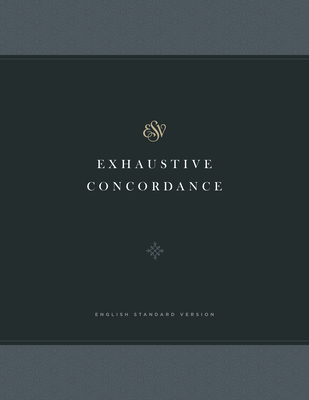 ESV Exhaustive Concordance