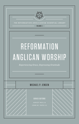 Reformation Anglican Worship