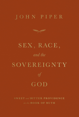 Sex, Race, and the Sovereignty of God