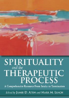 Spirituality and the Therapeutic Process