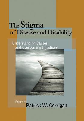 The Stigma of Disease and Disability