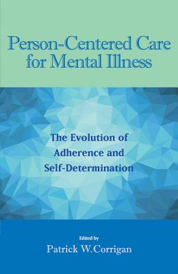 Person-Centered Care for Mental Illness