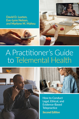 A Practitioner's Guide to Telemental Health