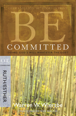 Be Committed - Ruth & Esther