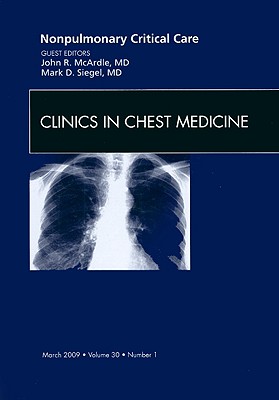 Nonpulmonary Critical Care, An Issue of Clinics in Chest Medicine