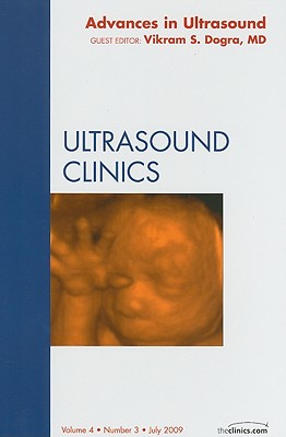 Advances in Ultrasound, An Issue of Ultrasound Clinics