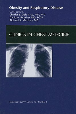 Obesity and Respiratory Disease, An Issue of Clinics in Chest Medicine