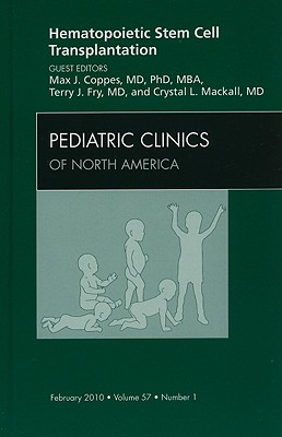 Hematopoietic Stem Cell Transplantation, An Issue of Pediatric Clinics